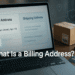 What Is a Billing Address