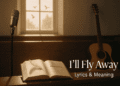 I'll Fly Away Lyrics