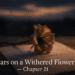 tears on a withered flower chapter 21